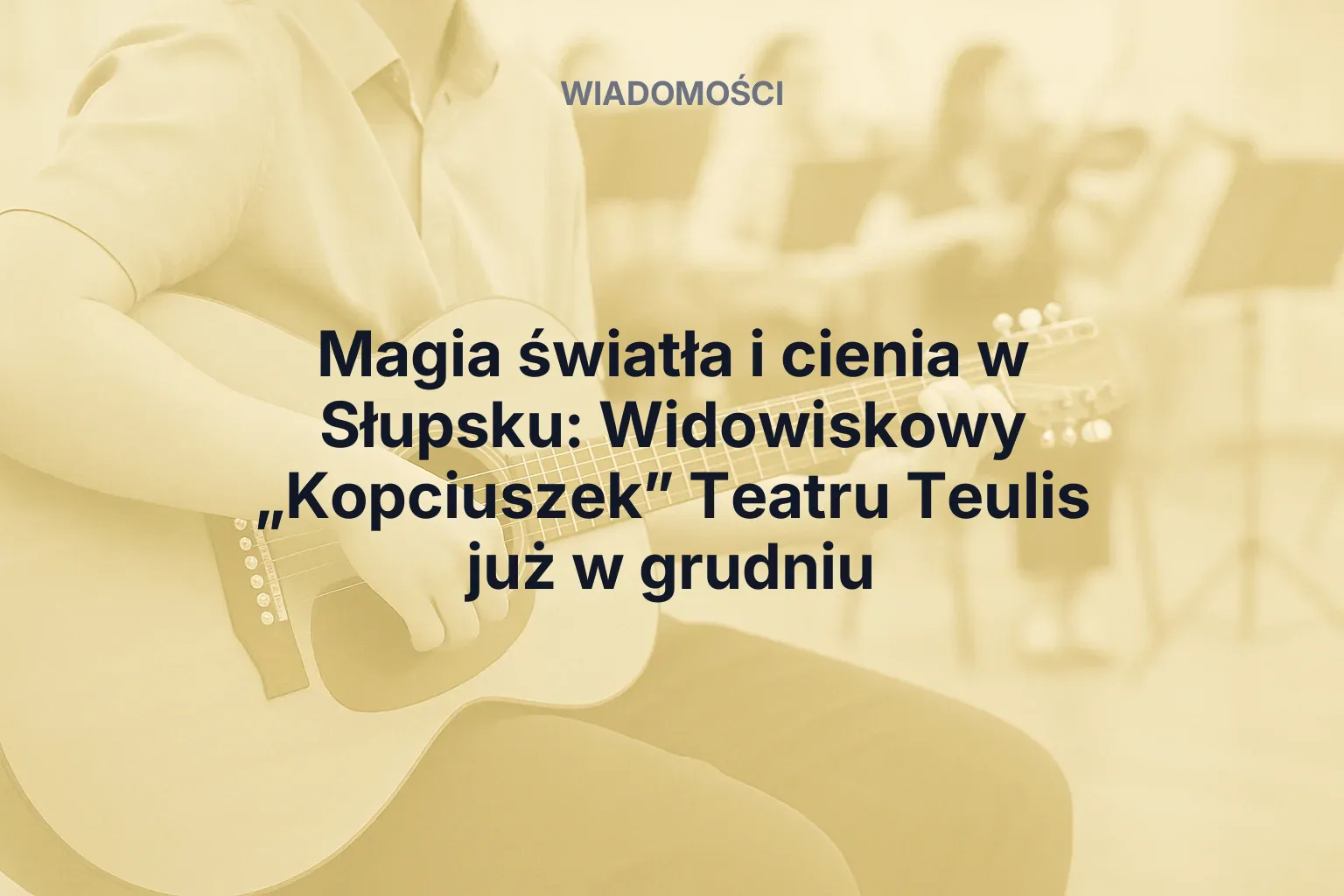 Magia światła i cienia w Słupsku: Widowiskowy „Kopciuszek” Teatru Teulis już w grudniu