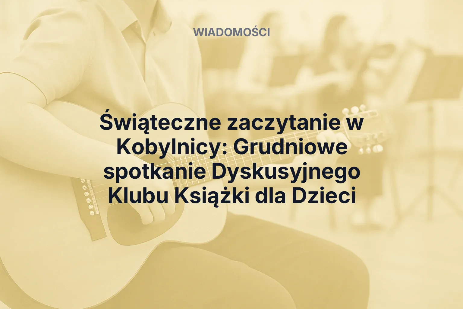 Miniatura: Świąteczne zaczytanie w Kobylnicy: Grudniowe spotkanie Dyskusyjnego Klubu Książki dla Dzieci