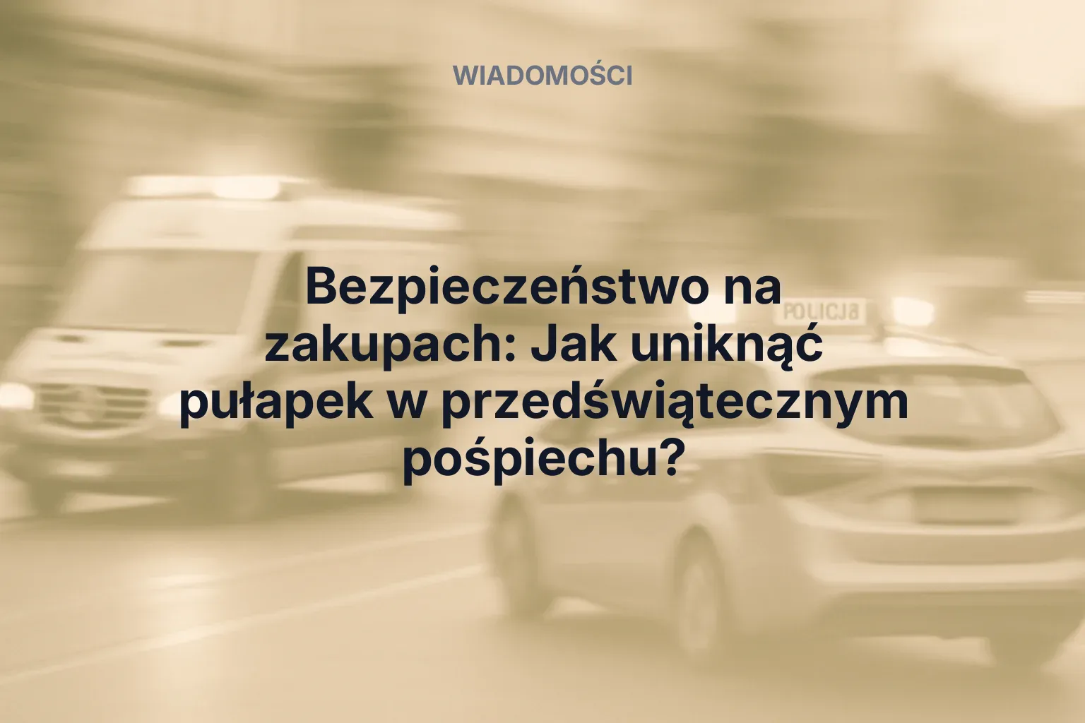 Miniatura: Bezpieczeństwo na zakupach: Jak uniknąć pułapek w przedświątecznym pośpiechu?