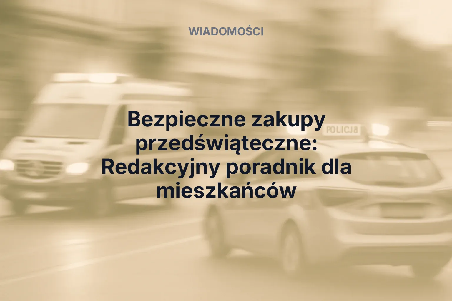 Artykuł: Bezpieczne zakupy przedświąteczne: Redakcyjny poradnik dla mieszkańców